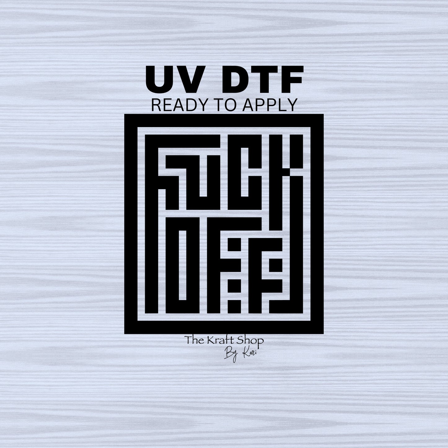 UV DTF Sticker print. Fuck off hidden message square decal, tumbler decal, permanent sticker. Uv wrap for glass can tumbler. #4486
