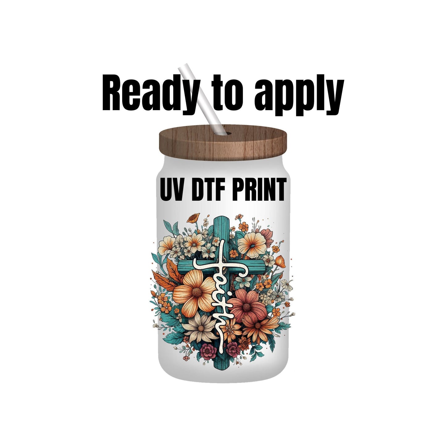 UV DTF Sticker print. Watercolor Faith with Flowers decal, tumbler decal, permanent sticker. UV wrap for glass can tumbler. #4001