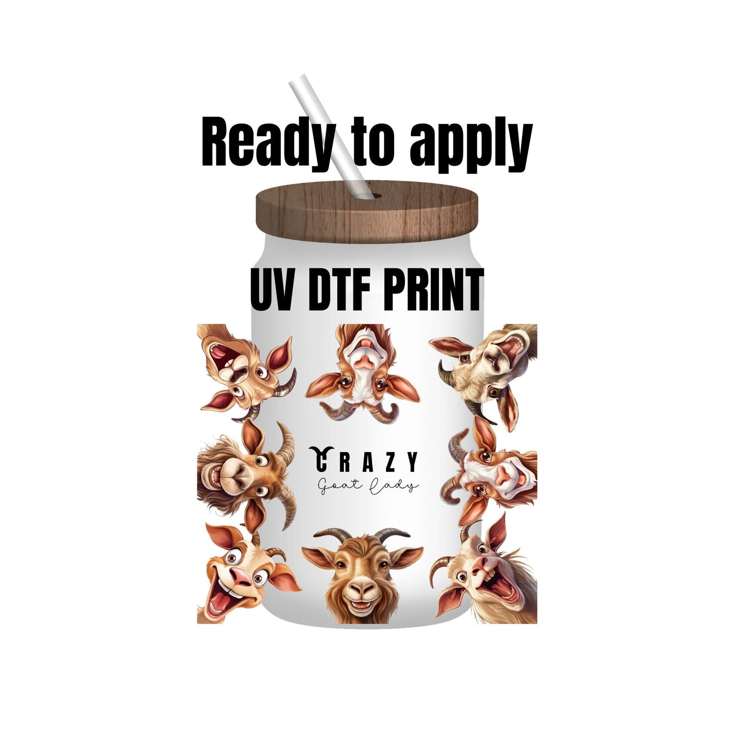 UV DTF Sticker print. Crazy goat lady wrap decal, tumbler decal, permanent sticker. UV wrap for glass can tumbler. #5051