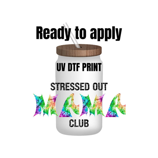 UV DTF Sticker print. Stressed out mama decal, tumbler decal, permanent sticker. UV wrap for glass can tumbler. #4010