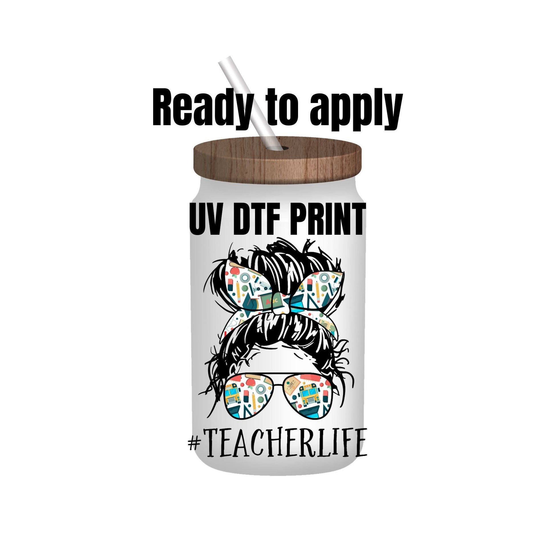 UV DTF Sticker print. Teacher Life decal, tumbler decal, permanent sticker. UV wrap for glass can tumbler. #4043