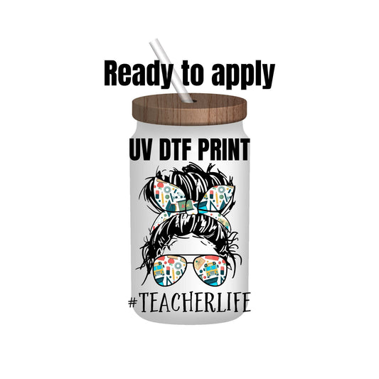 UV DTF Sticker print. Teacher Life decal, tumbler decal, permanent sticker. UV wrap for glass can tumbler. #4043