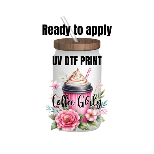 UV DTF Sticker print. Coffee girly decal, tumbler decal, permanent sticker. Uv wrap for glass can tumbler. #4093