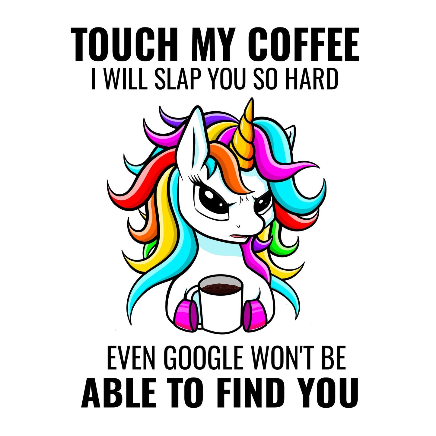 UV DTF Sticker print. Touch my coffee unicorn decal, tumbler decal, permanent sticker. Uv wrap for glass can tumbler. #4087