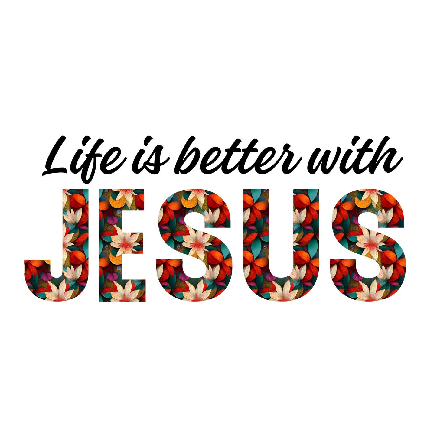 UV DTF Sticker print. Life is better with Jesus decal, tumbler decal, permanent sticker. Uv wrap for glass can tumbler. #4090