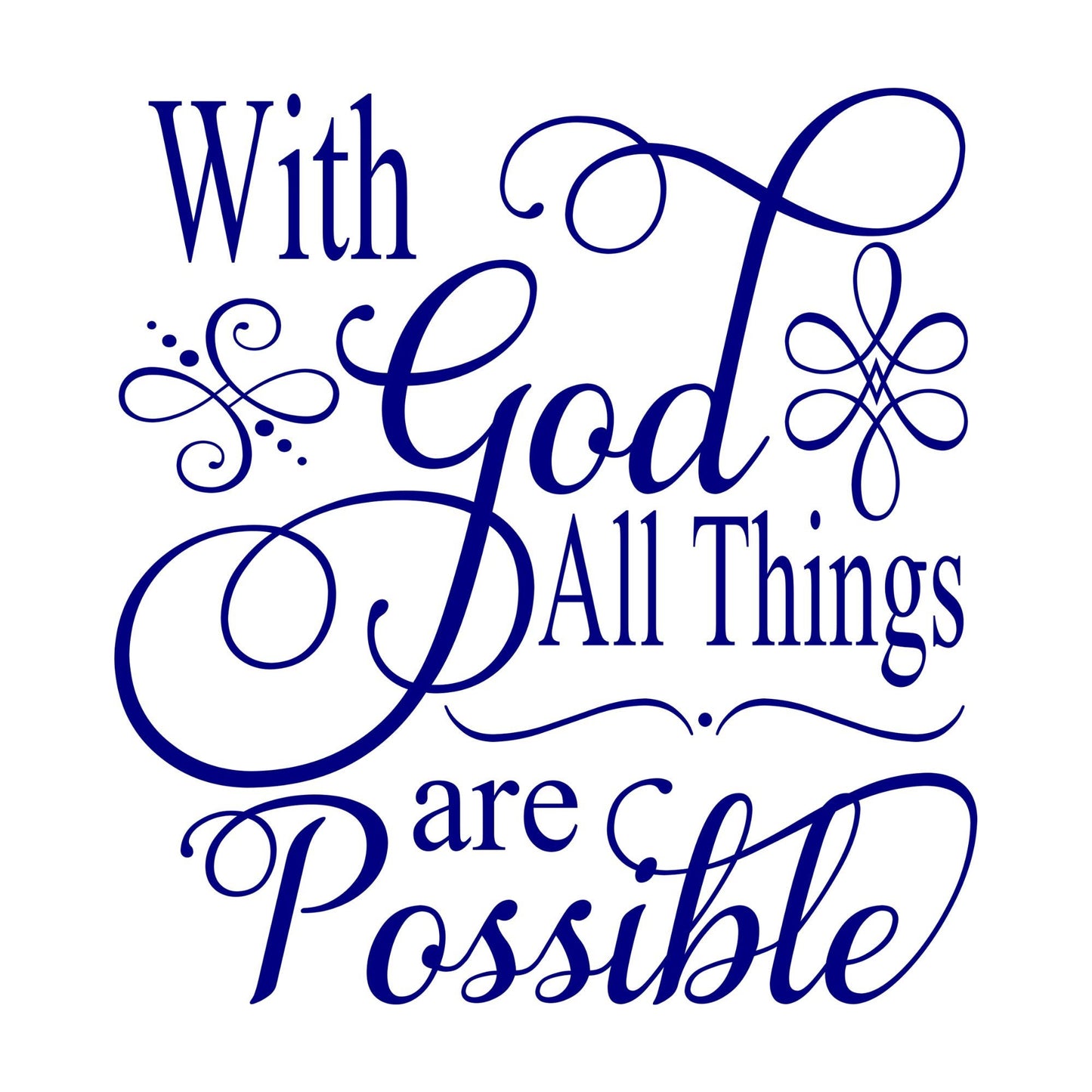 UV DTF Sticker print. With God all things are possible decal, tumbler decal, permanent sticker. Uv wrap for glass can tumbler. #4089