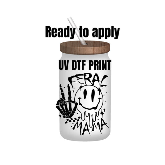 UV DTF Sticker print. Feral Mama smiley face and skeleton hand decal, tumbler decal, permanent sticker. UV wrap for glass can tumbler. #4124