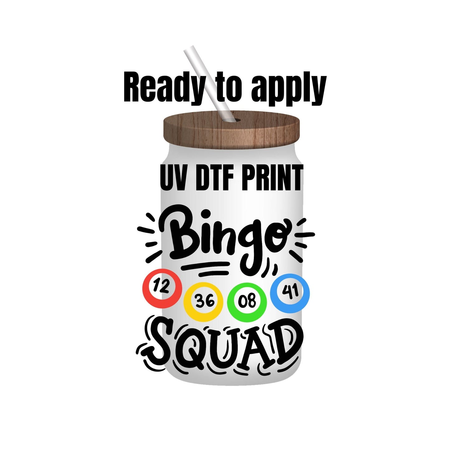 UV DTF Sticker print. Bingo squad decal, tumbler decal, permanent sticker. Uv wrap for glass can tumbler. #4127