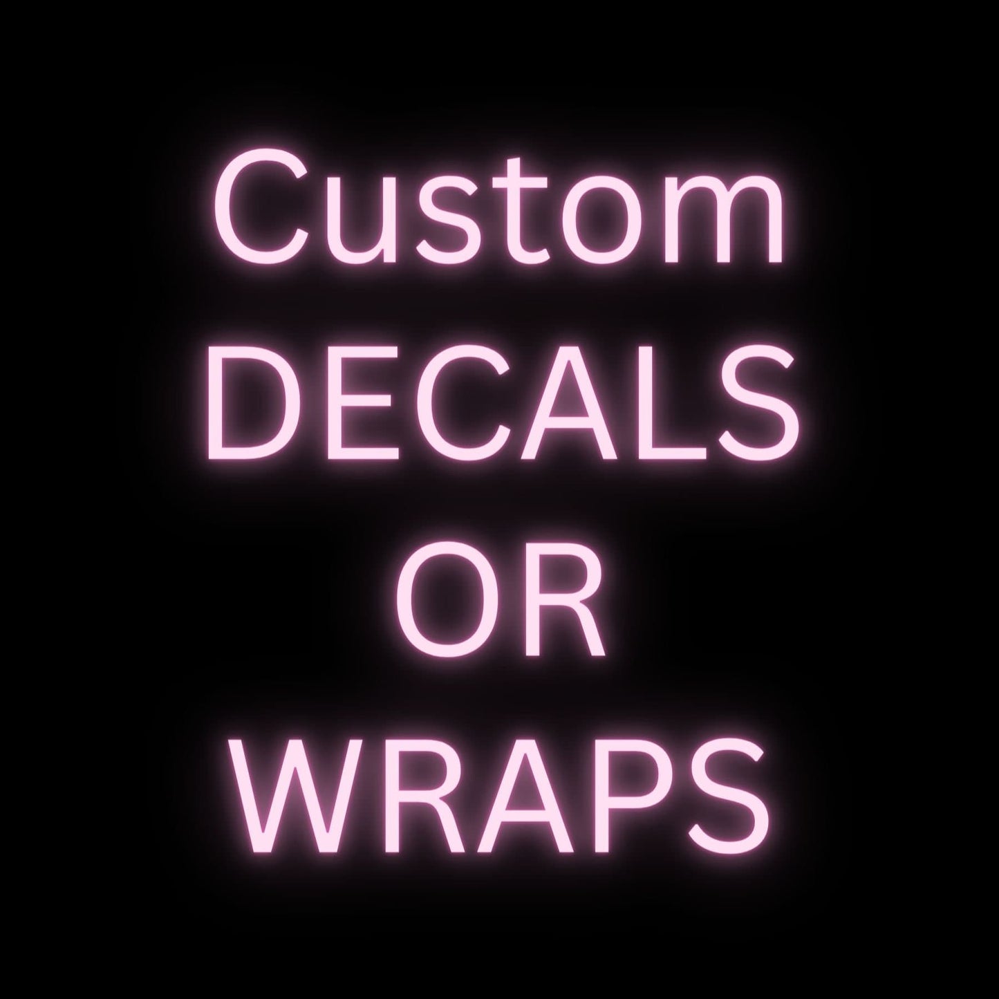 Custom UV DTF Decals Or Wraps. Ready to apply. Custom order.