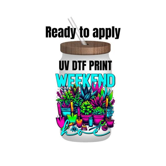 UV DTF Sticker print. Weekend Hoe decal, tumbler decal, permanent sticker. Uv wrap for glass can tumbler. #4130