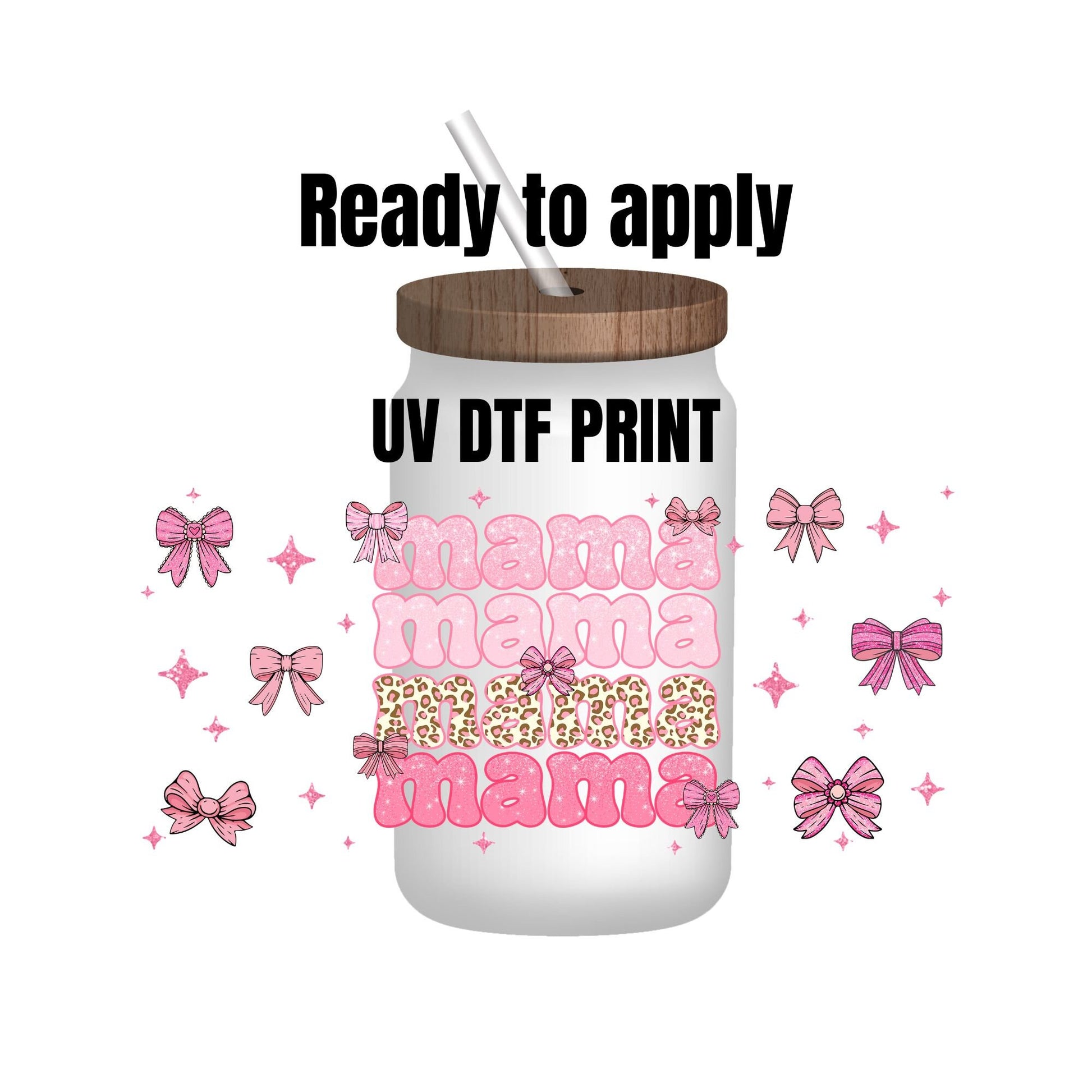 UV DTF Sticker print. Pink bow Mama wrap decal, tumbler decal, permanent sticker. UV wrap for glass can tumbler. #5091