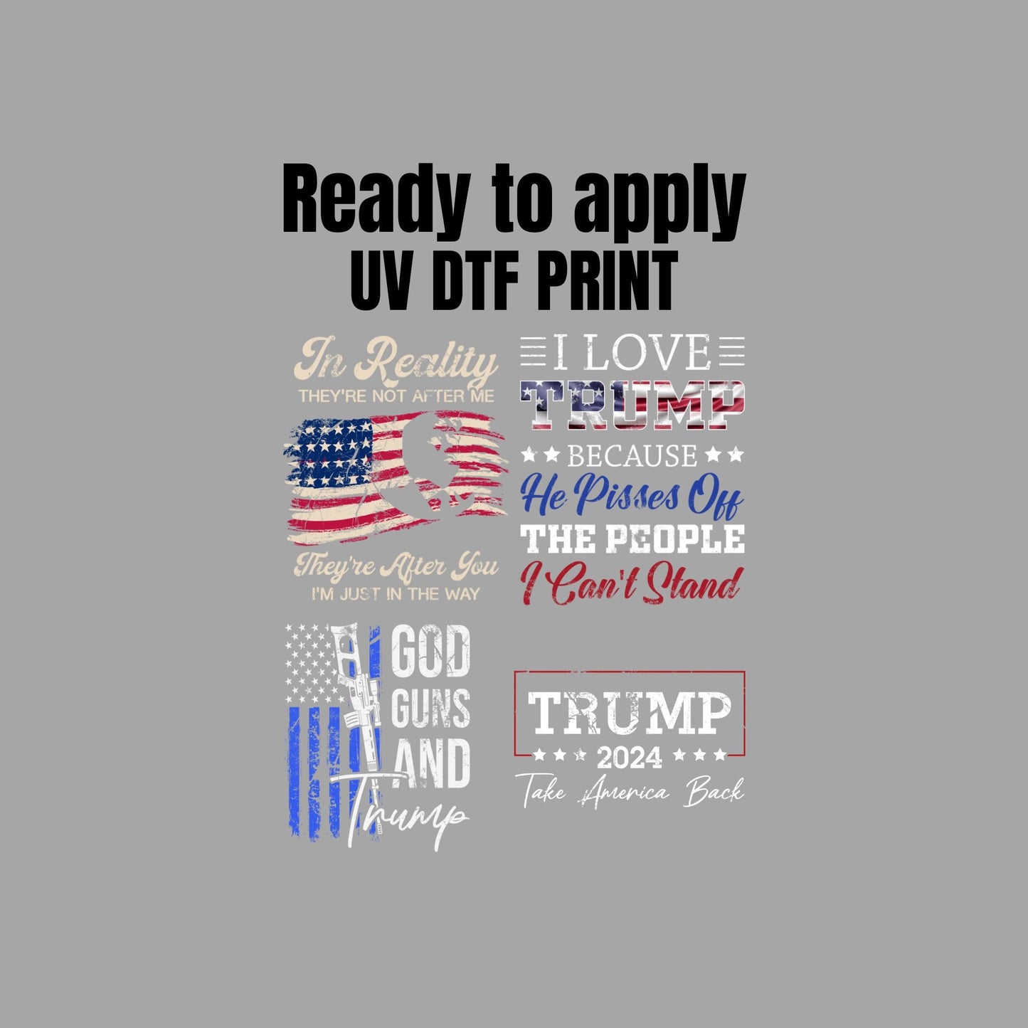 UV DTF Sticker print. Trump decal, tumbler decal, permanent sticker. UV wrap for glass can tumbler. #4105