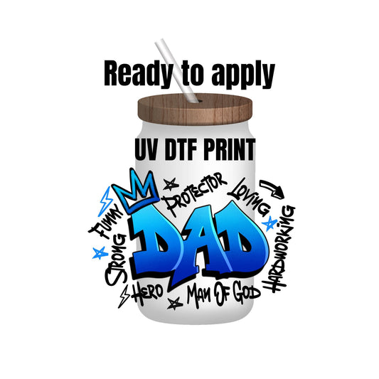 UV DTF Sticker print. King Dad graffiti decal, tumbler decal, permanent sticker. Uv wrap for glass can tumbler. #4159