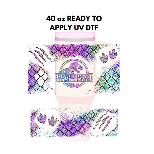 UV DTF 40 oz ready to apply Motherhood Dino wrap decal , quencher tumbler decal, permanent sticker. UV wrap quenchers . #3019