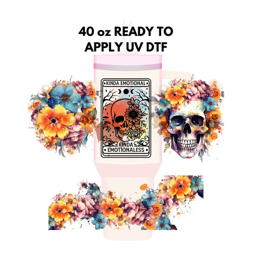 UV DTF 40 oz ready to apply Kinda Emotional Skull tarot card wrap decal , quencher tumbler decal, permanent sticker. UV wrap quencher #3024