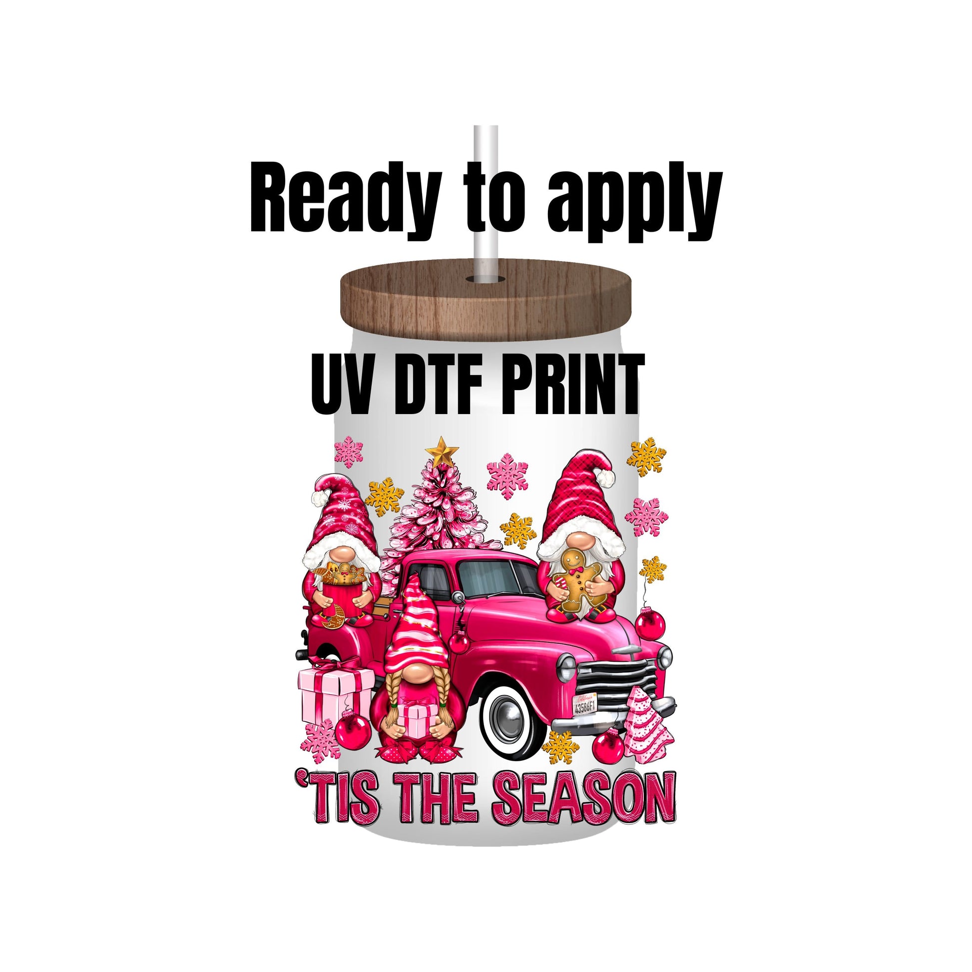 UV DTF Sticker print Pink Gnome Tis' The Season Truck decal, tumbler decal, permanent sticker. Uv wrap for glass can tumbler. #7017