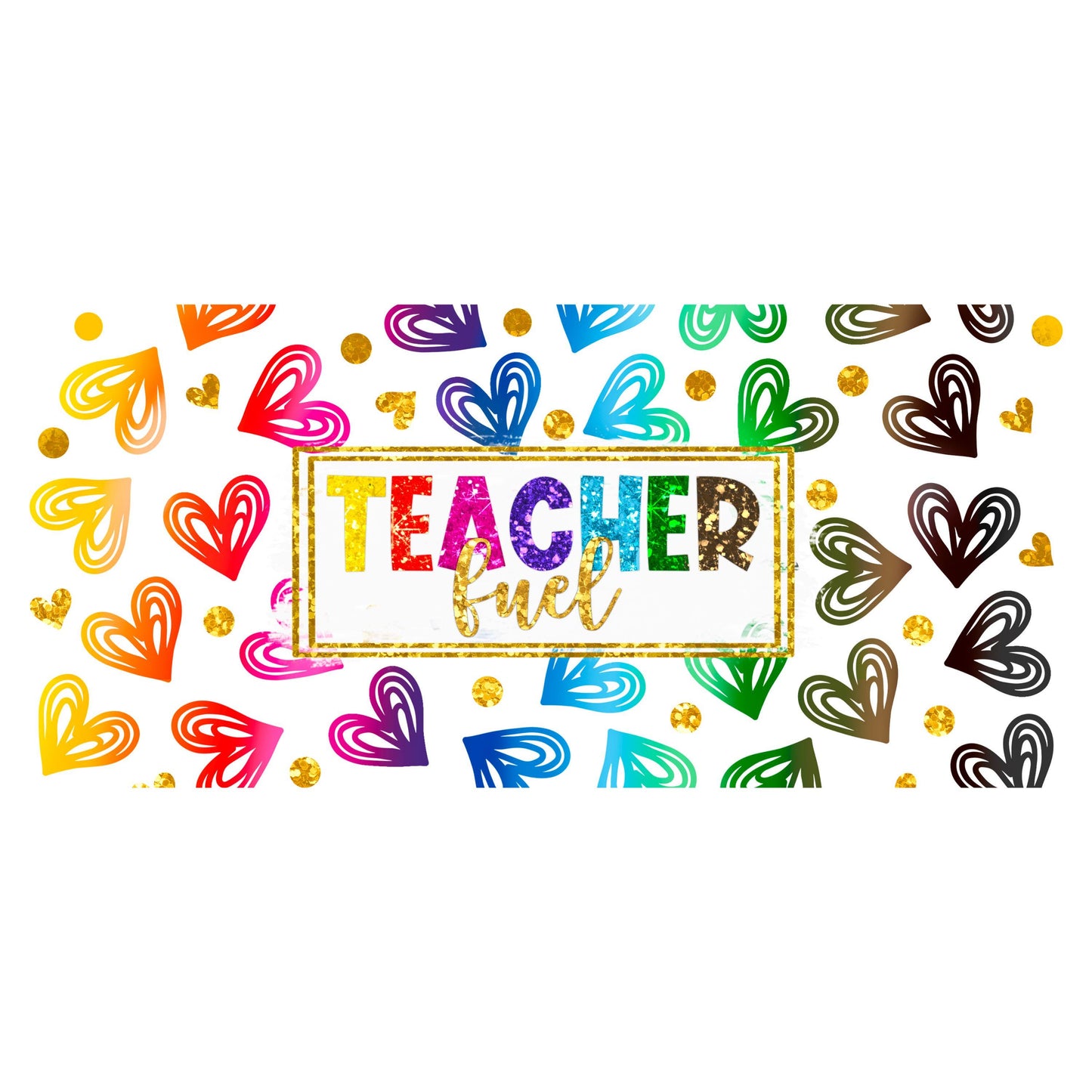 UV DTF Sticker print. Teacher Fuel Glass Can/Quencher wrap decal, permanent sticker. UV wrap. #5163