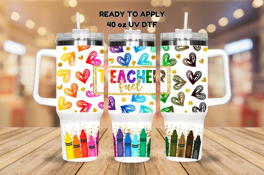 UV DTF 40 oz ready to apply Teacher Fuel wrap. Teacher gift. Glass can wrap. Permanent sticker. UV wrap quencher #3032