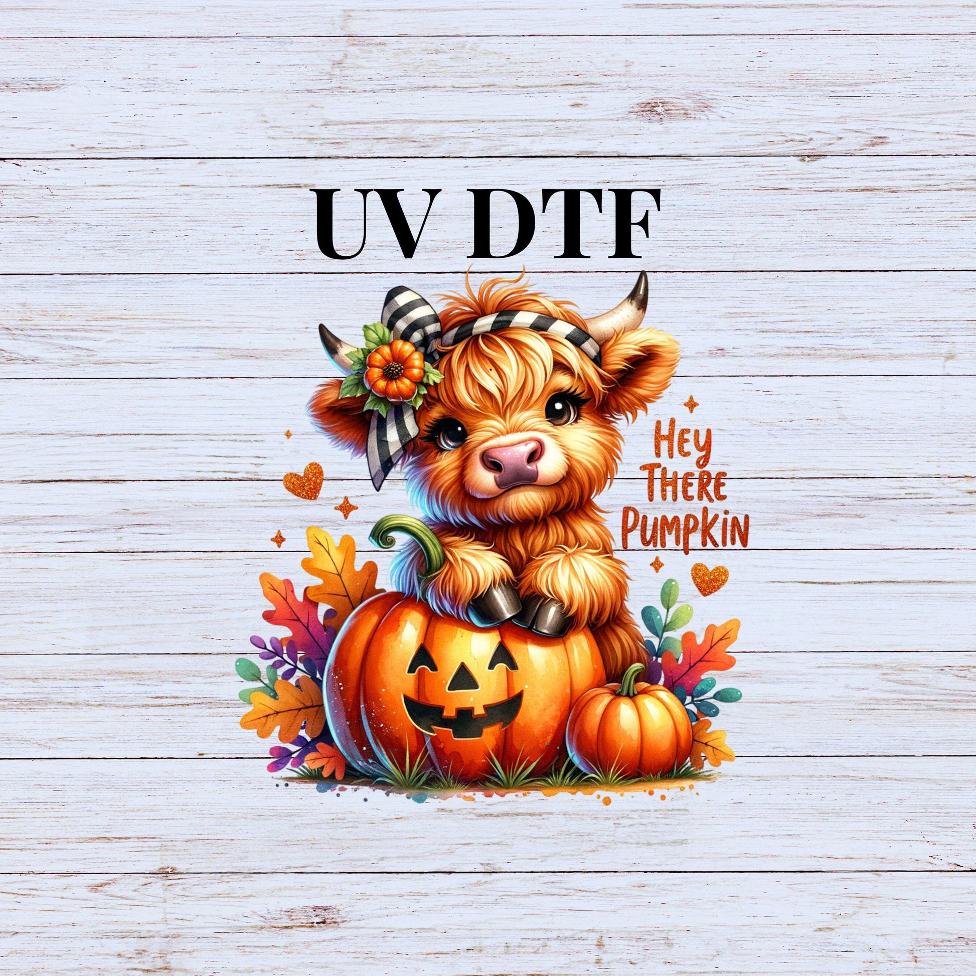 UV DTF Sticker print Hey there pumpkin cute cow with fall leaves and bow cute decal, tumbler decal, permanent sticker. #7113