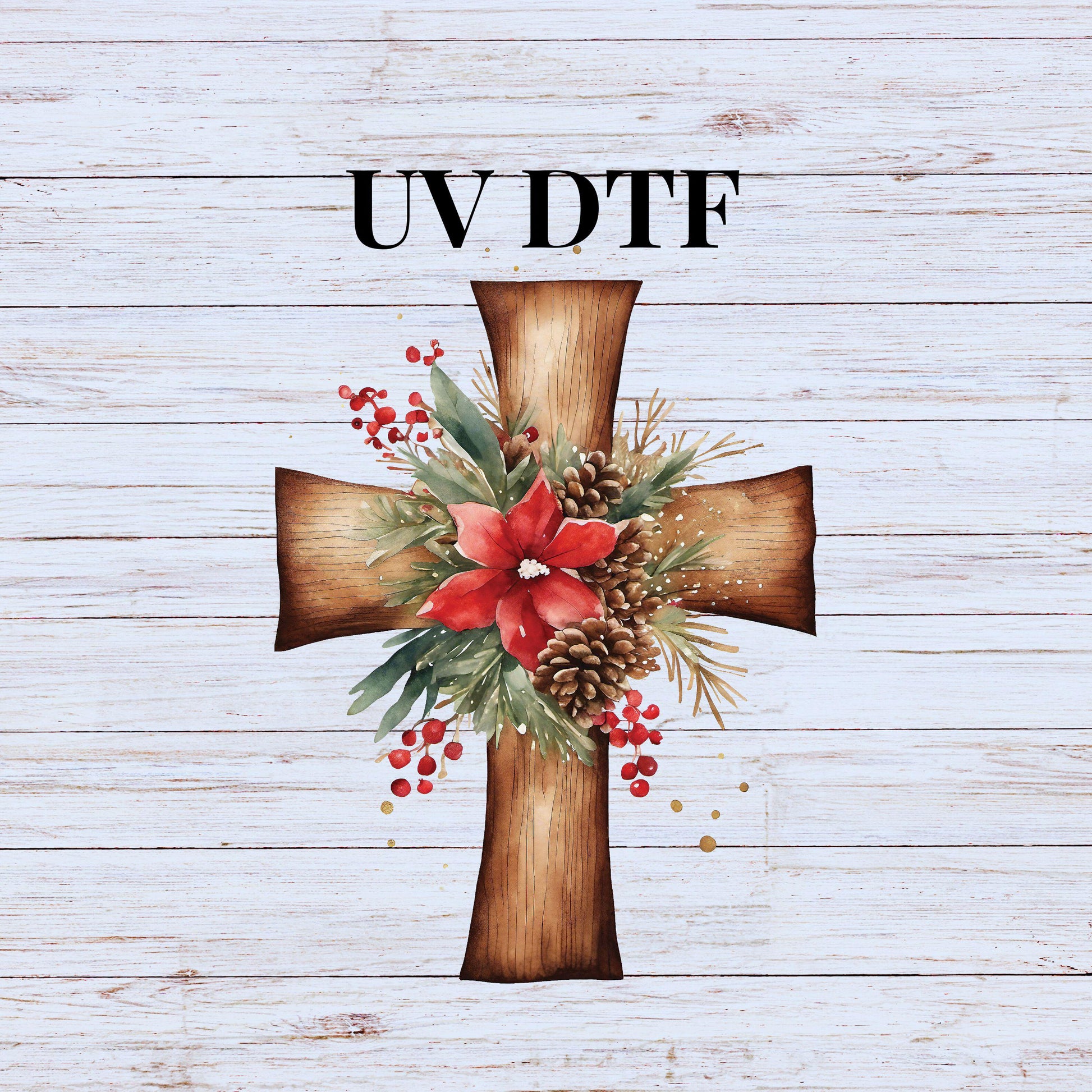 UV DTF Sticker print Wood Cross with Christmas flowers decal, tumbler decal, permanent sticker. #7127