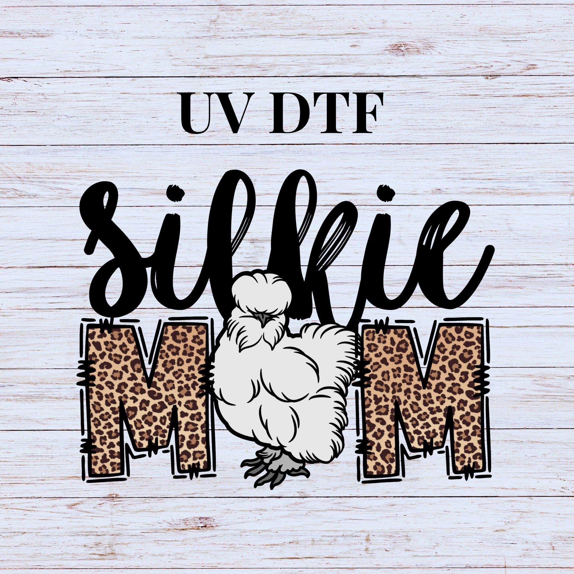 UV DTF Sticker print Silkie Mom Chicken decal, tumbler decal, permanent sticker. #4251