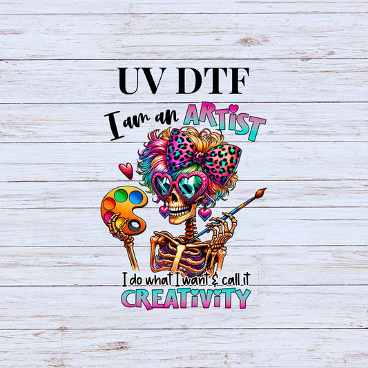 UV DTF Sticker print. Skeleton Artist I am an Artist Sarcastic decal permanent sticker. Uv wrap for glass can tumbler. #4289