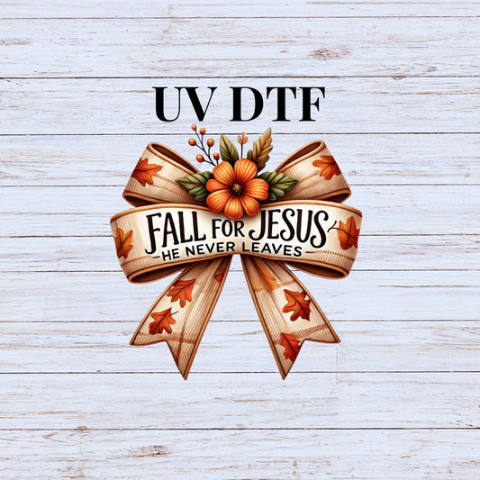 UV DTF Sticker print Fall for Jesus Bow Fall decal, tumbler decal, permanent sticker. #7180