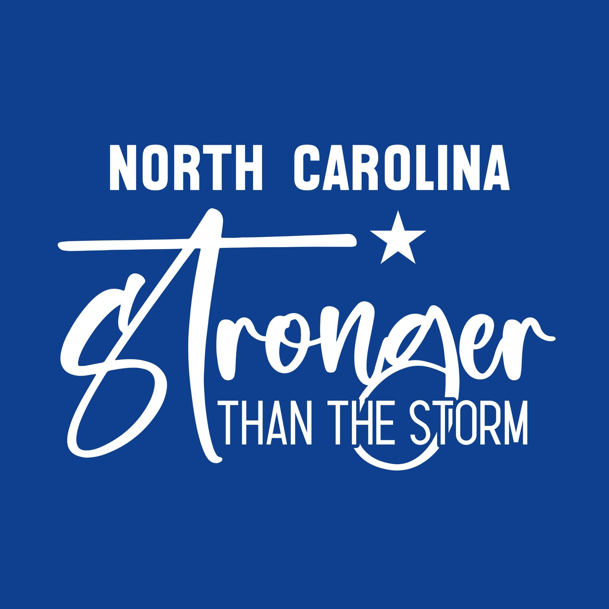 UV DTF Sticker print. North Carolina Stronger Than The Storm White Lettering decal permanent sticker. Uv wrap for glass can tumbler. #4287