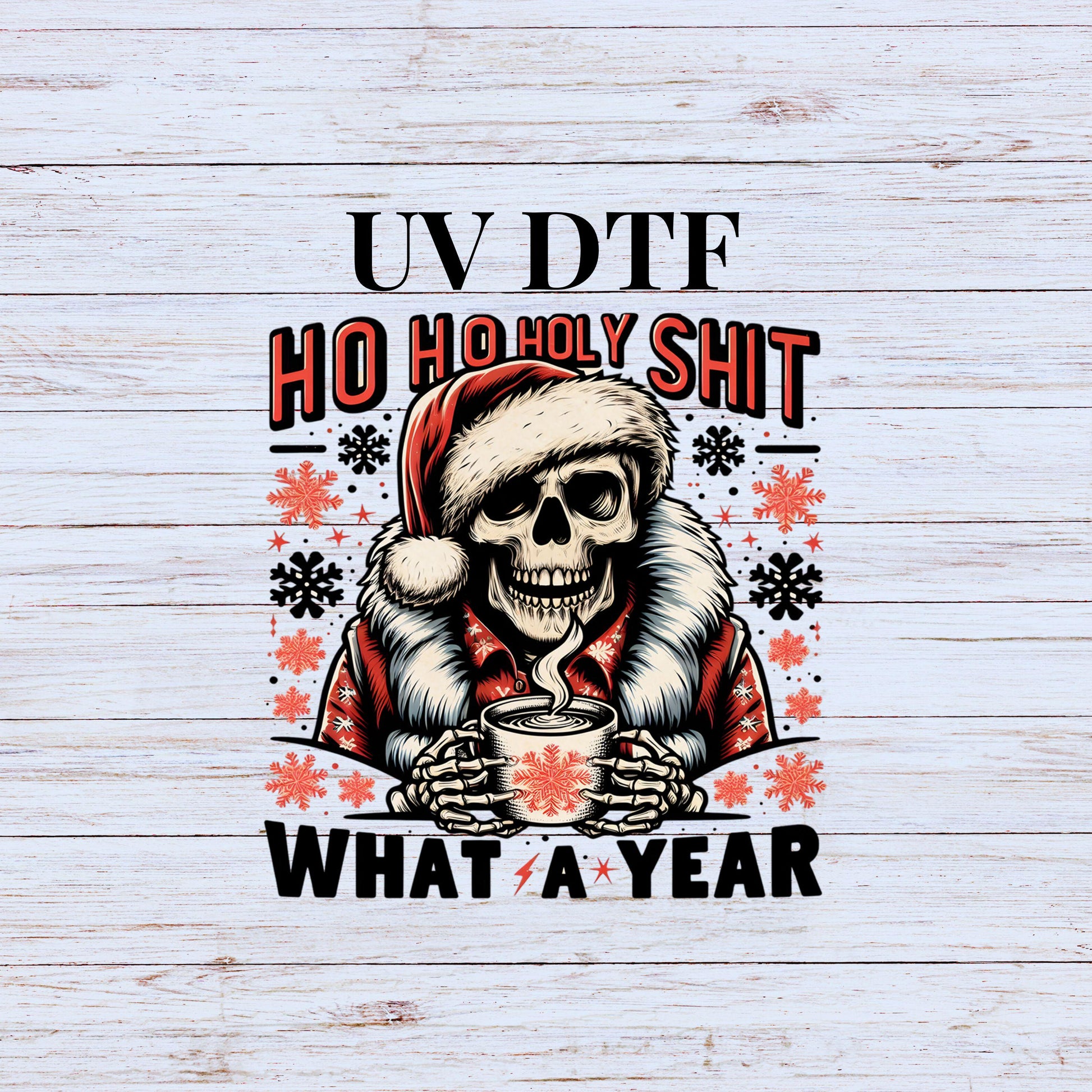 UV DTF Sticker print. Ho Holy Shit what a year Christmas decal, tumbler decal. UV wrap for glass can tumbler.#7202