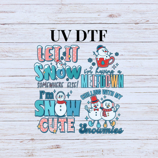 UV DTF Sticker print Winter bundle of 4 decals, Let it snow, I'm having a meltdown, I'm snow cute, chillin decal, permanent sticker. #7216