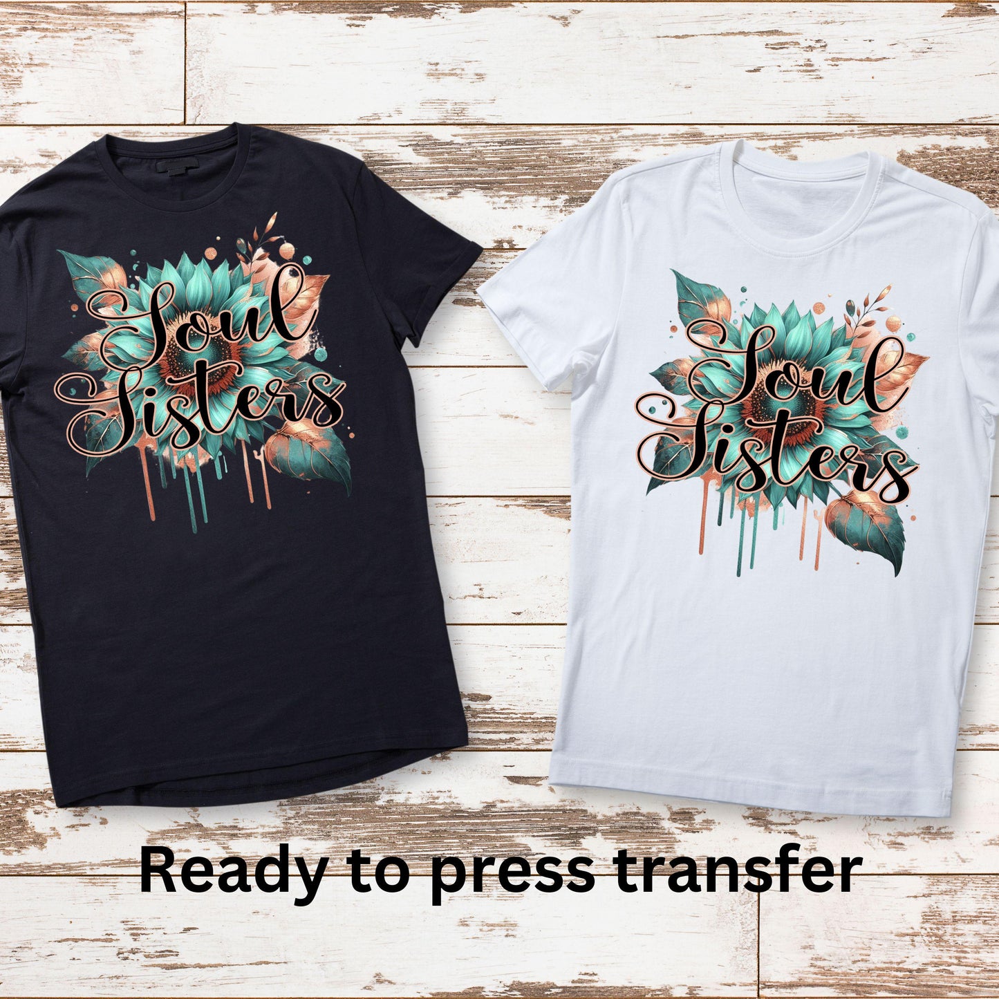 DTF ready to press transfer Soul sisters teal and rose gold image, Direct to film heat press transfer. DTF Print, Heat Transfer #11138