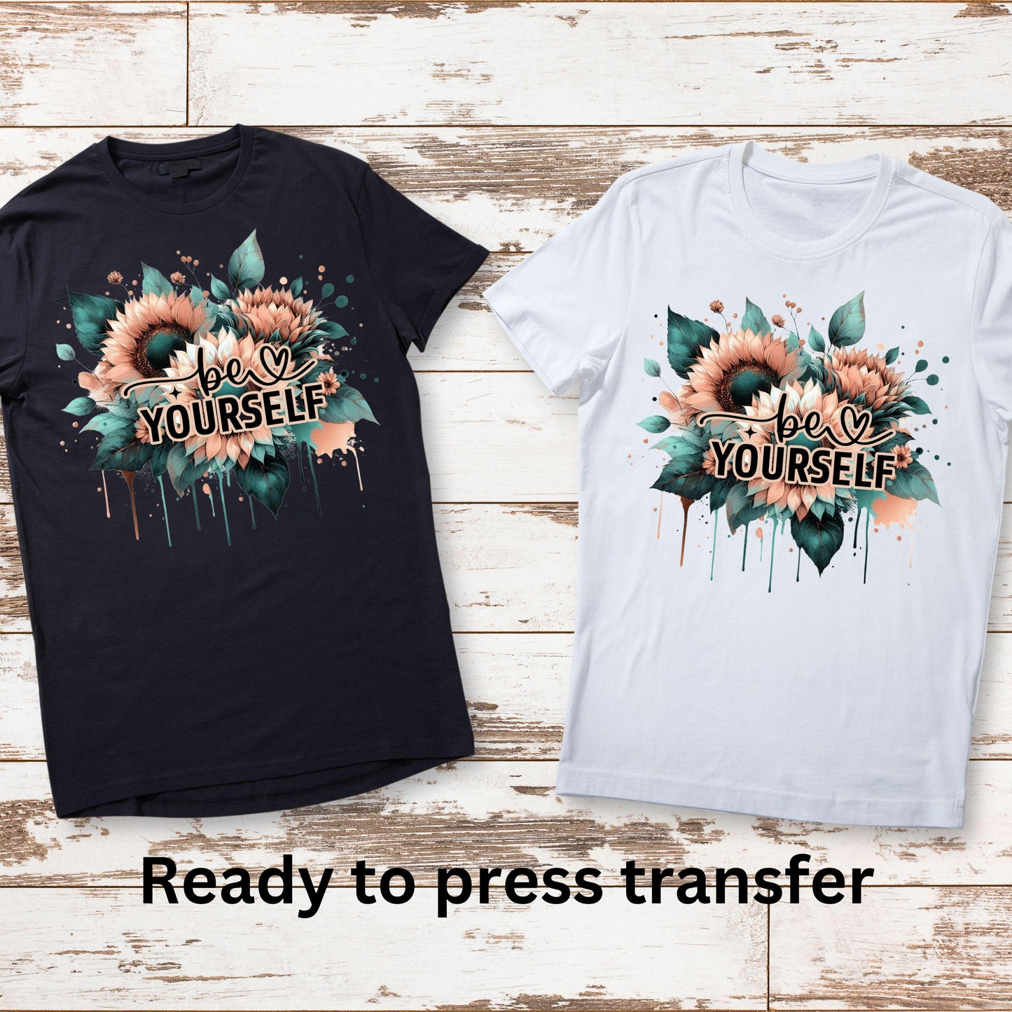 DTF ready to press transfer Be Yourself teal and rose gold image, Direct to film heat press transfer. DTF Print, Heat Transfer #11142