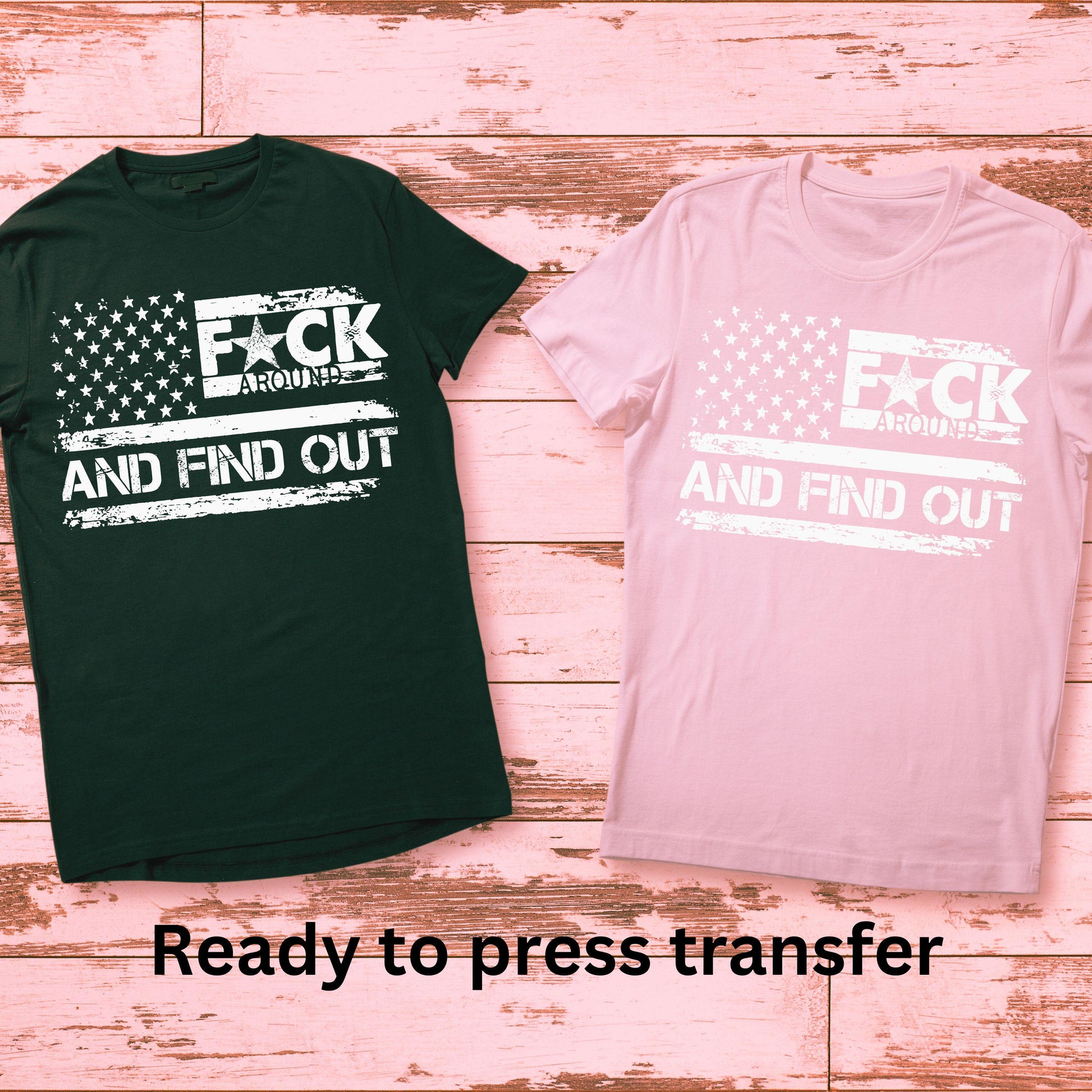 DTF ready to press transfer. Fuck around flag FAFA, Direct to film heat press transfer. DTF Print, Heat Transfer #11178