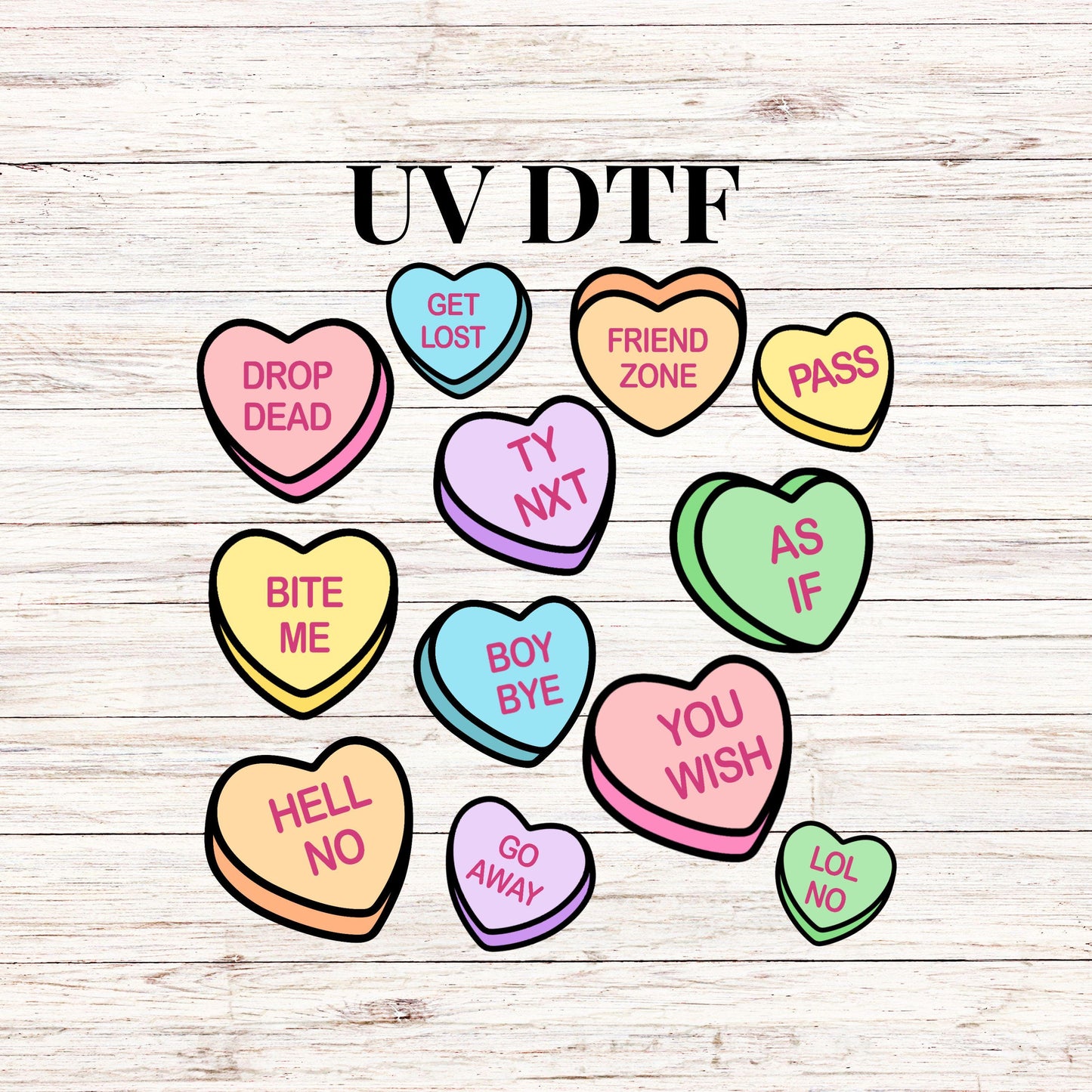 UV DTF Sticker print Anti Valentines Day Candy Conversation Hearts Element sheet decal, tumbler decal #7274