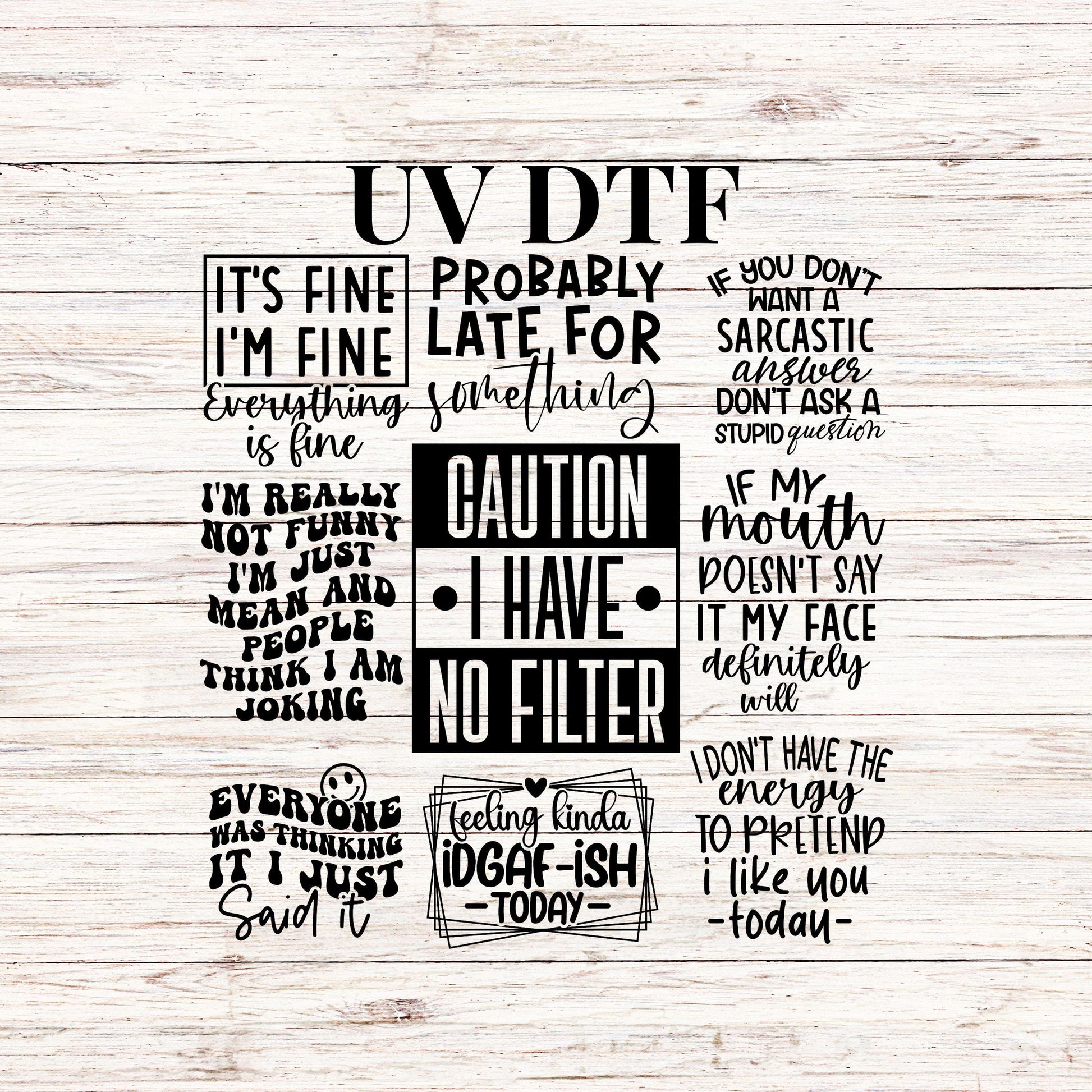 UV DTF Sticker print Sarcasm bundle sassy sayings caution I have no filter Element sheet decal, tumbler decal #4330