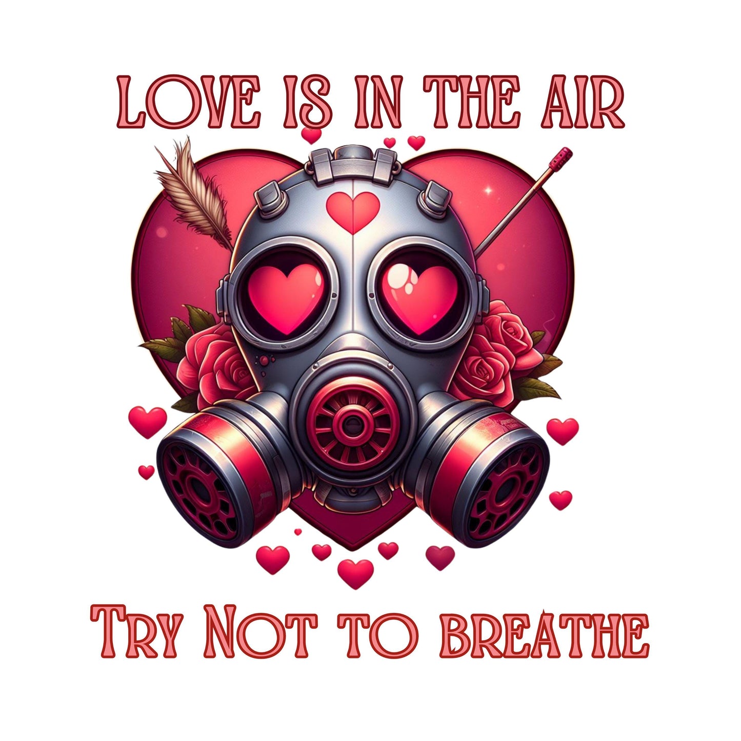 UV DTF Sticker print. Love is in the air try not to breathe Valentine decal, tumbler decal, permanent sticker. UV decal #7249