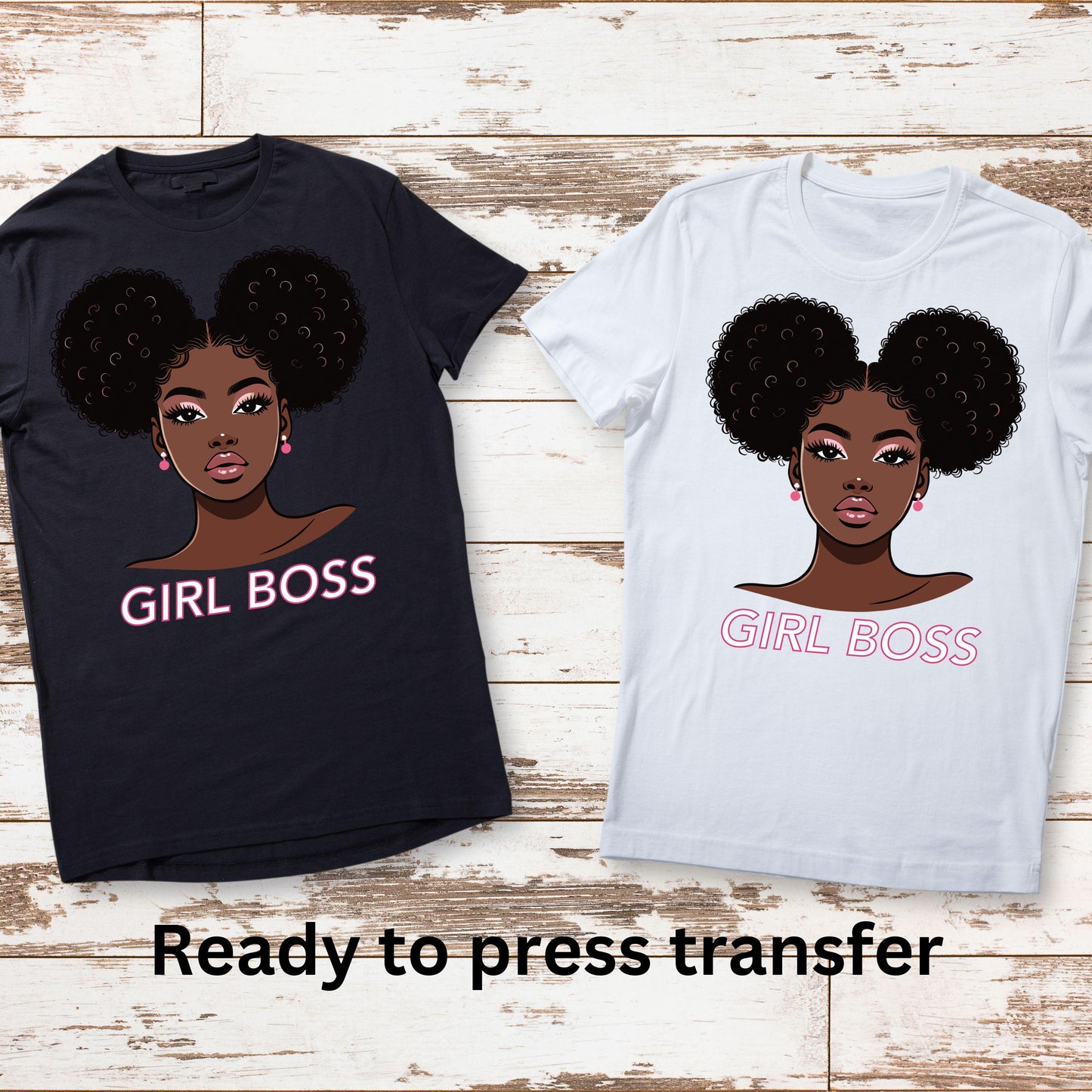 DTF ready to press transfer. Girl Boss black girl magic melanin poppin , Direct to film heat press transfer. DTF Print #11256