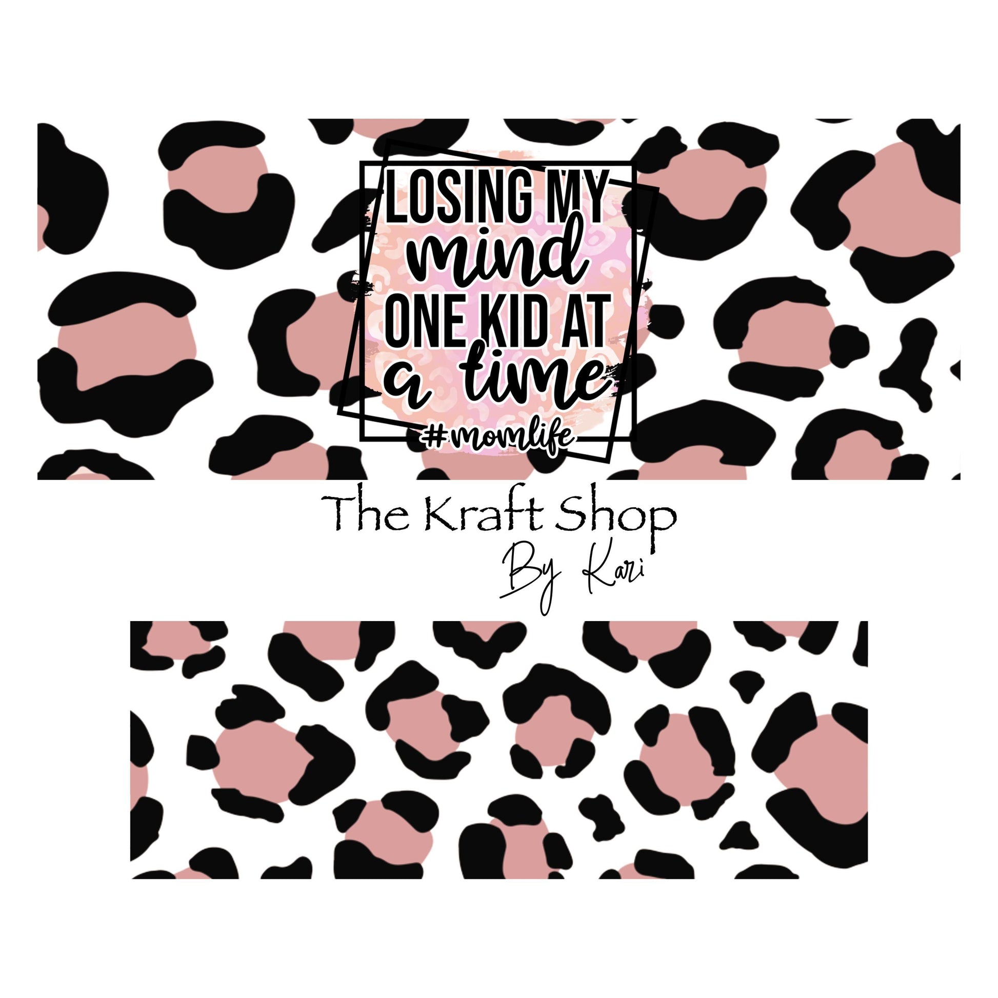 UV DTF 40 oz ready to apply Losing my mind one kid at a time pink cheetah wrap. Permanent sticker. UV wrap quencher #3071