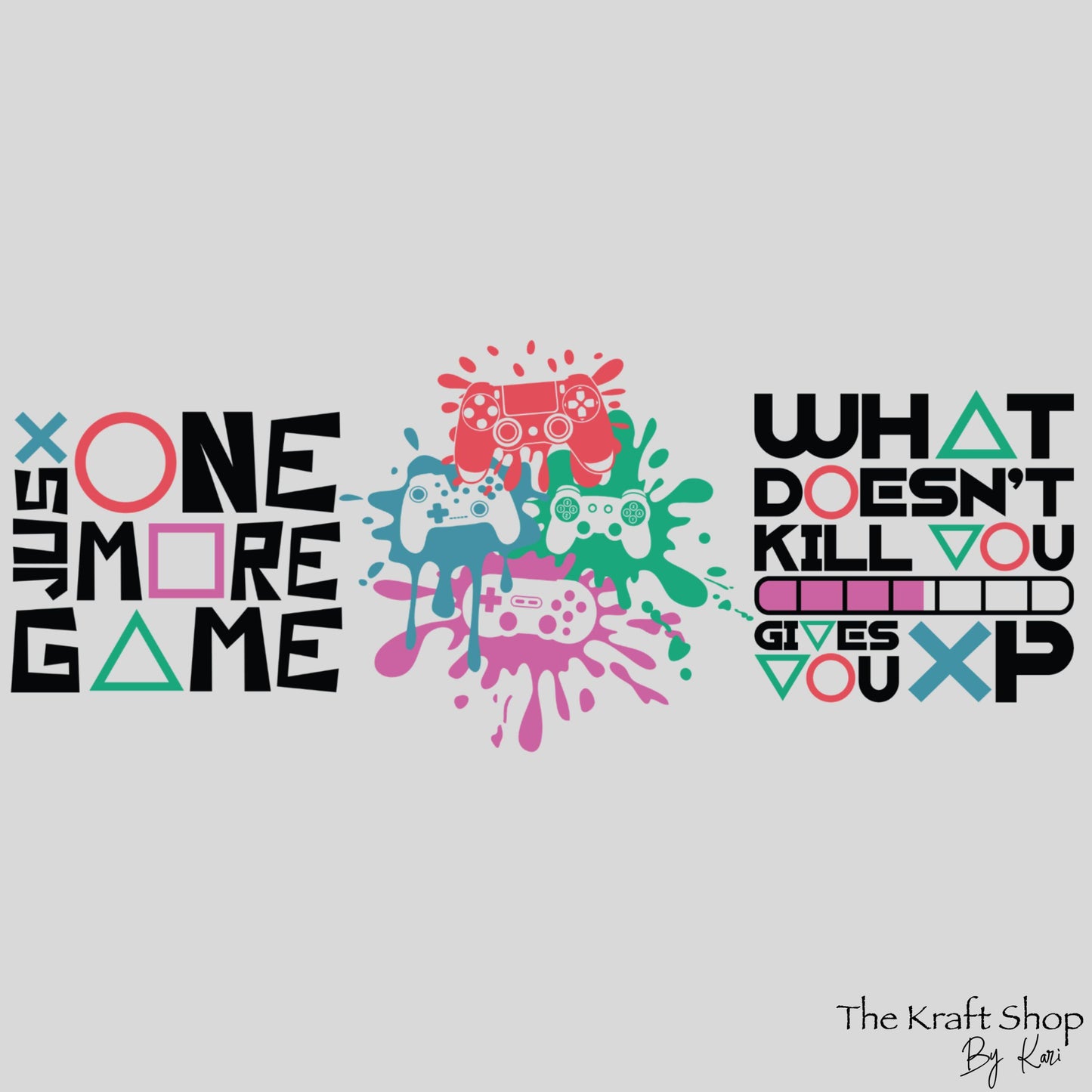 UV DTF Sticker print Gamer one more game what doesn't kill you gives you xp wrap decal, tumbler decal. UV wrap for glass can #5250