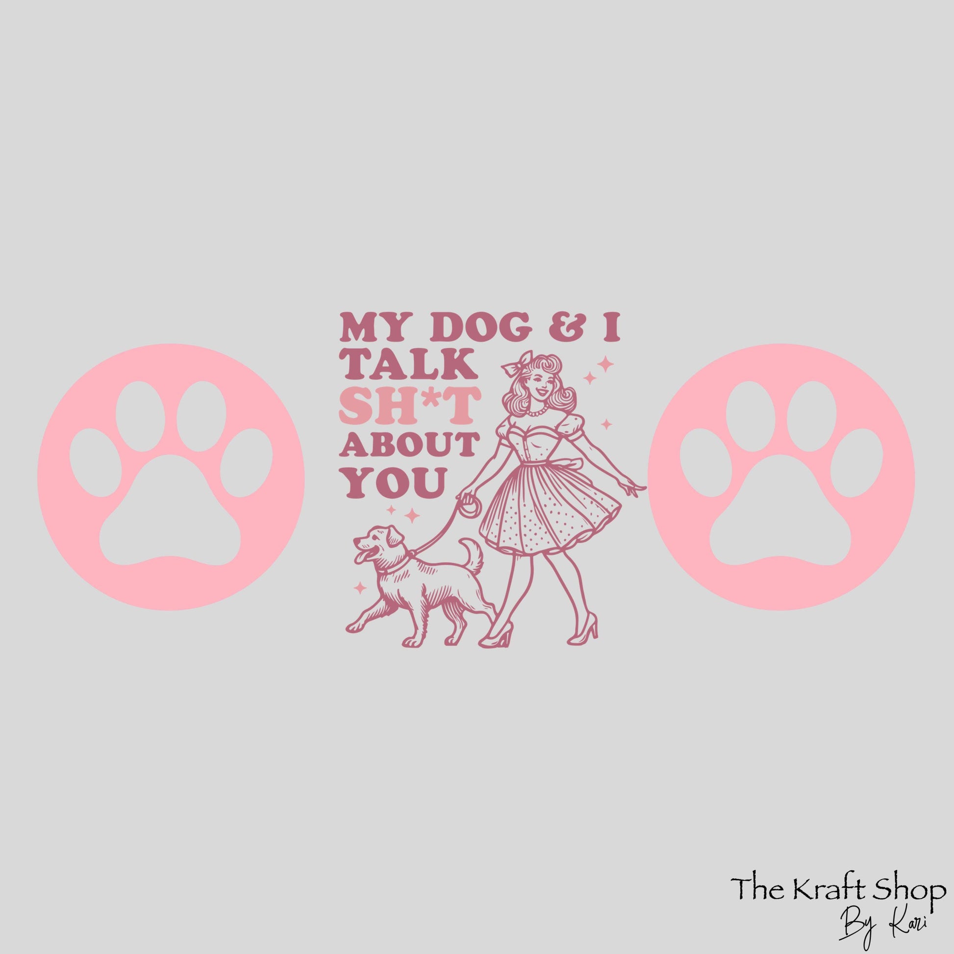 UV DTF Sticker print My dog and I talk shit about you wrap decal, tumbler decal. UV wrap for glass can tumbler. #5251