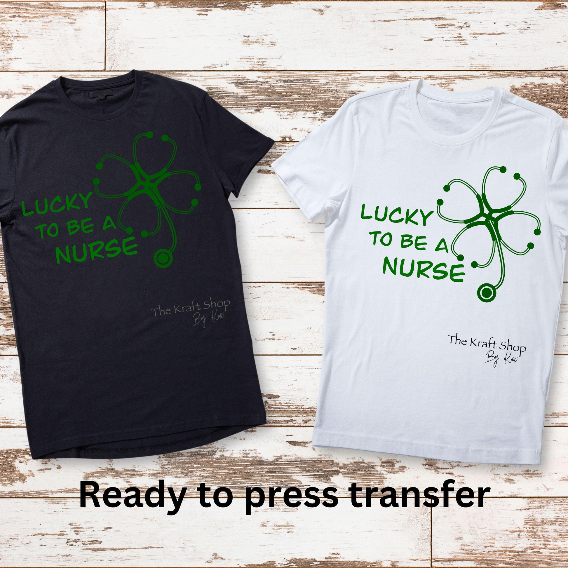 DTF ready to press transfer. Lucky to be a nurse St. Patrick's Day green stethoscope Direct to film heat press transfer. #11311
