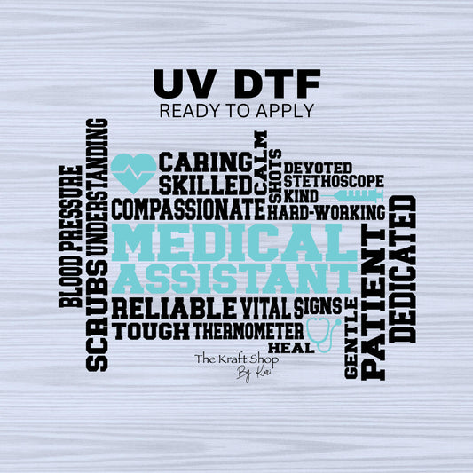 UV DTF Sticker print. Medical Assistant motivational word wrap or decals, tumbler decal, permanent sticker. #4449