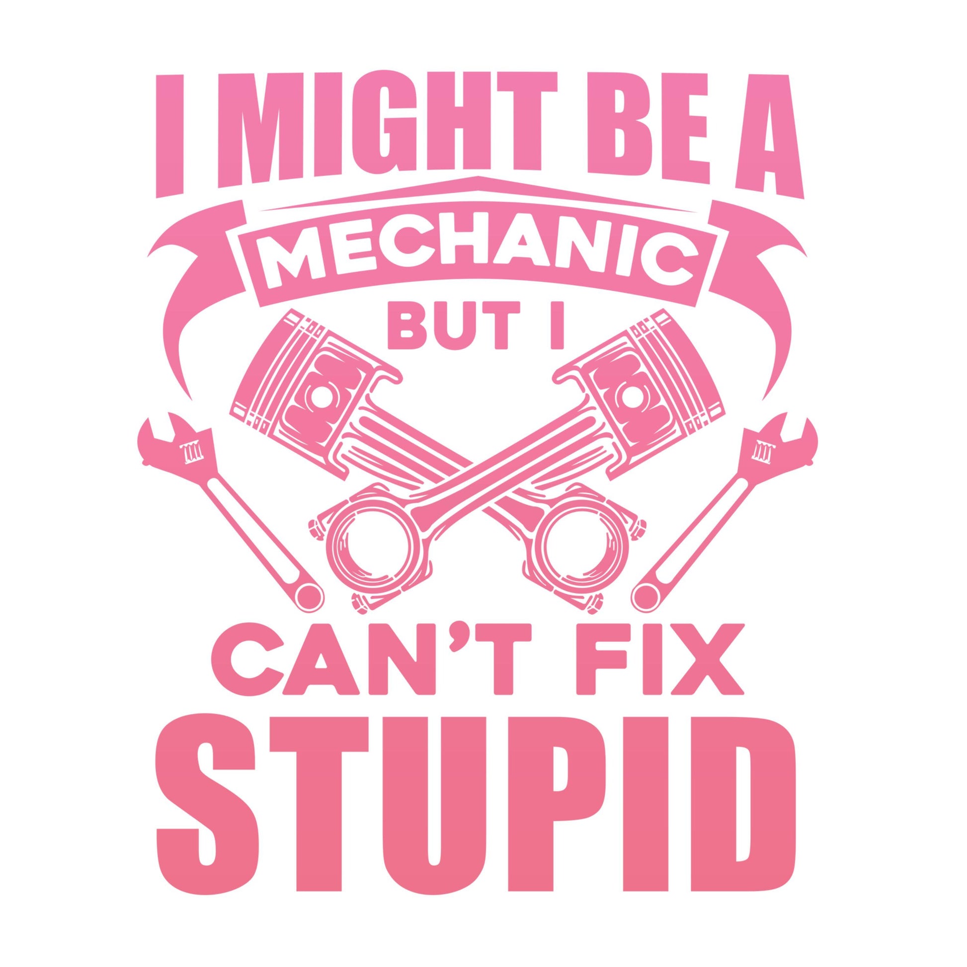 UV DTF Sticker print. I might be a mechanic but I can't fix stupid decals, tumbler decal, permanent sticker. #4450