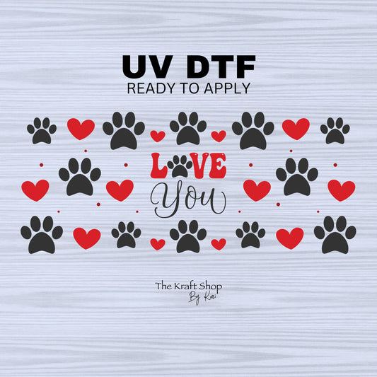 UV DTF Sticker print Paw print red heart love you wrap decal, tumbler decal. UV wrap for glass can #5302