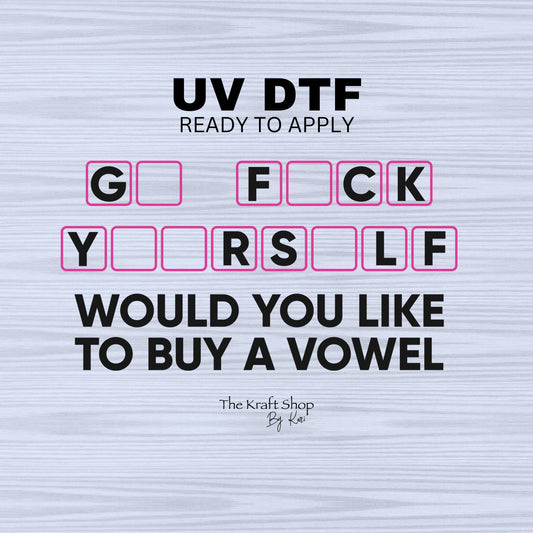 UV DTF Sticker print. Would you like to buy a vowel Go F*ck yourself decal, tumbler decal, permanent sticker. #4469