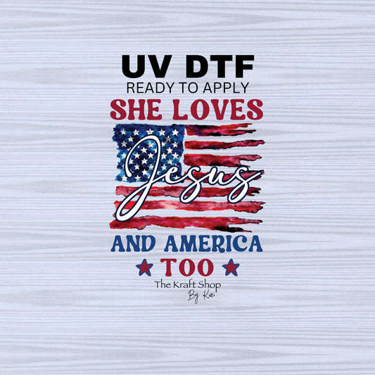 UV DTF Sticker print. She loves Jesus and America Too Patriotic Flag decal, tumbler decal, permanent sticker. #4471