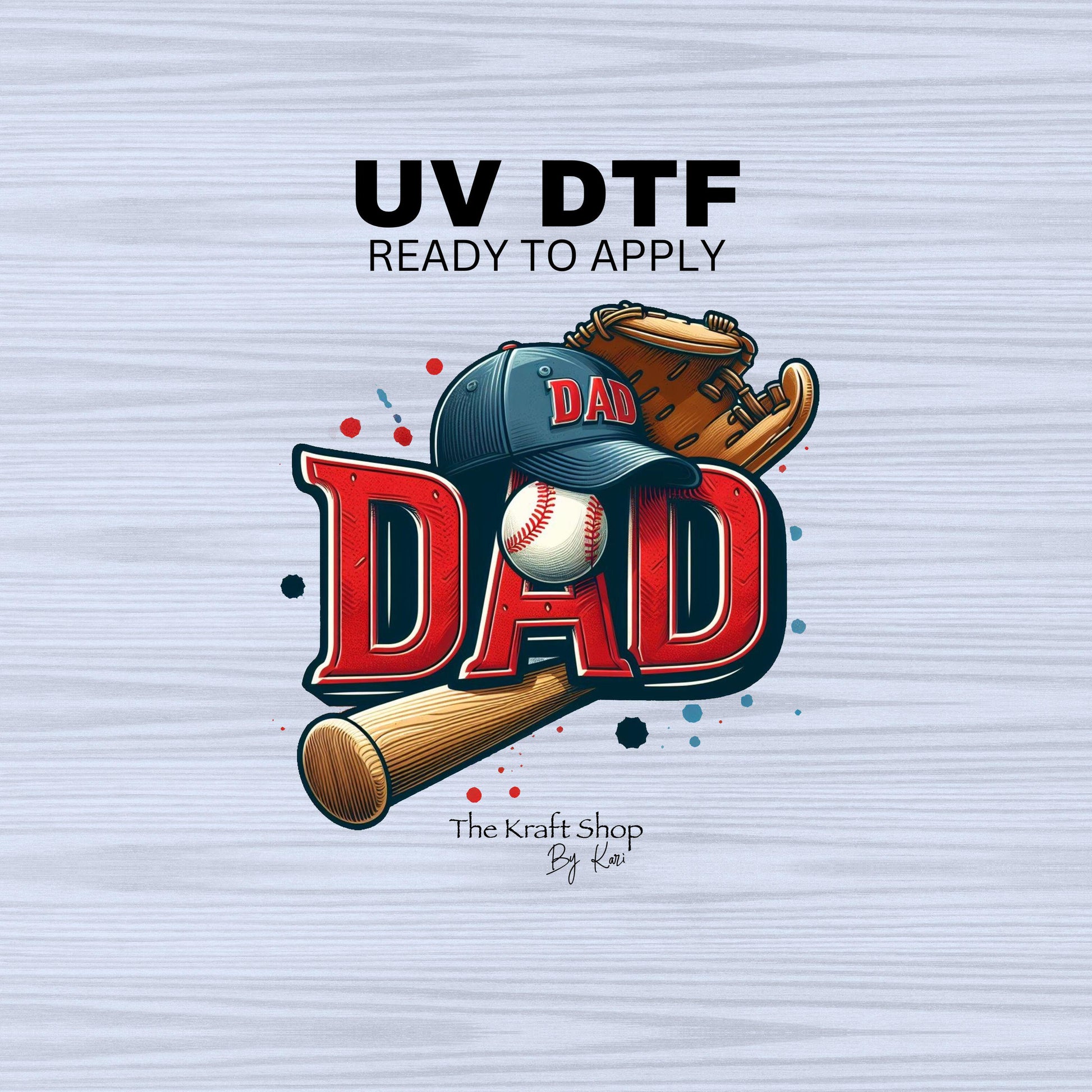 UV DTF Sticker print. Baseball Dad with bat and ball decal, tumbler decal, permanent sticker. Uv wrap for glass can tumbler. #4488