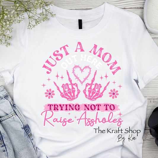 DTF ready to press transfer Just a Mom trying not to raise assholes skeleton hands pink shirt transfer, DTF Print#11443