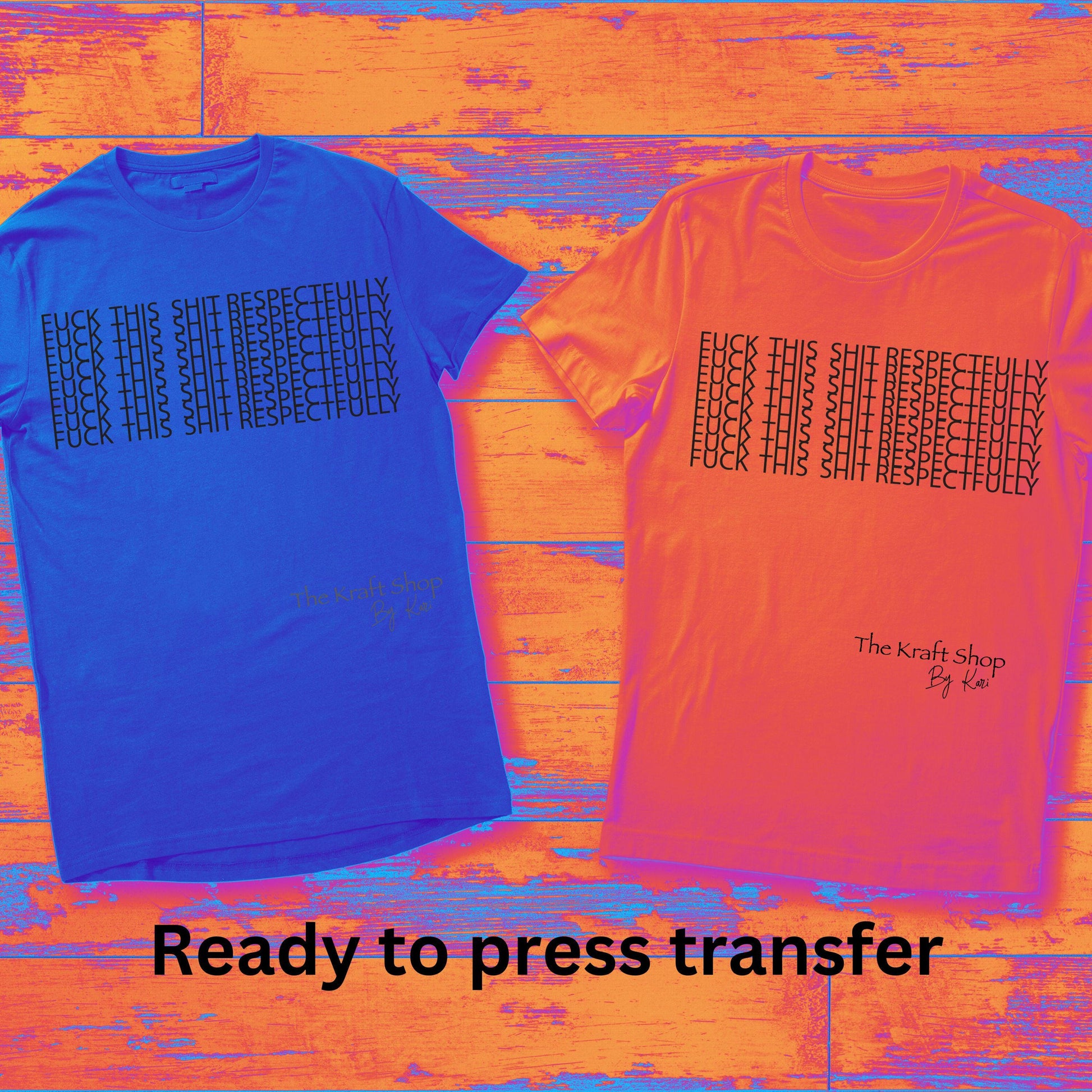 DTF ready to press transfer Fuck this shit respectfully hidden message shirt transfer, DTF Print#11446