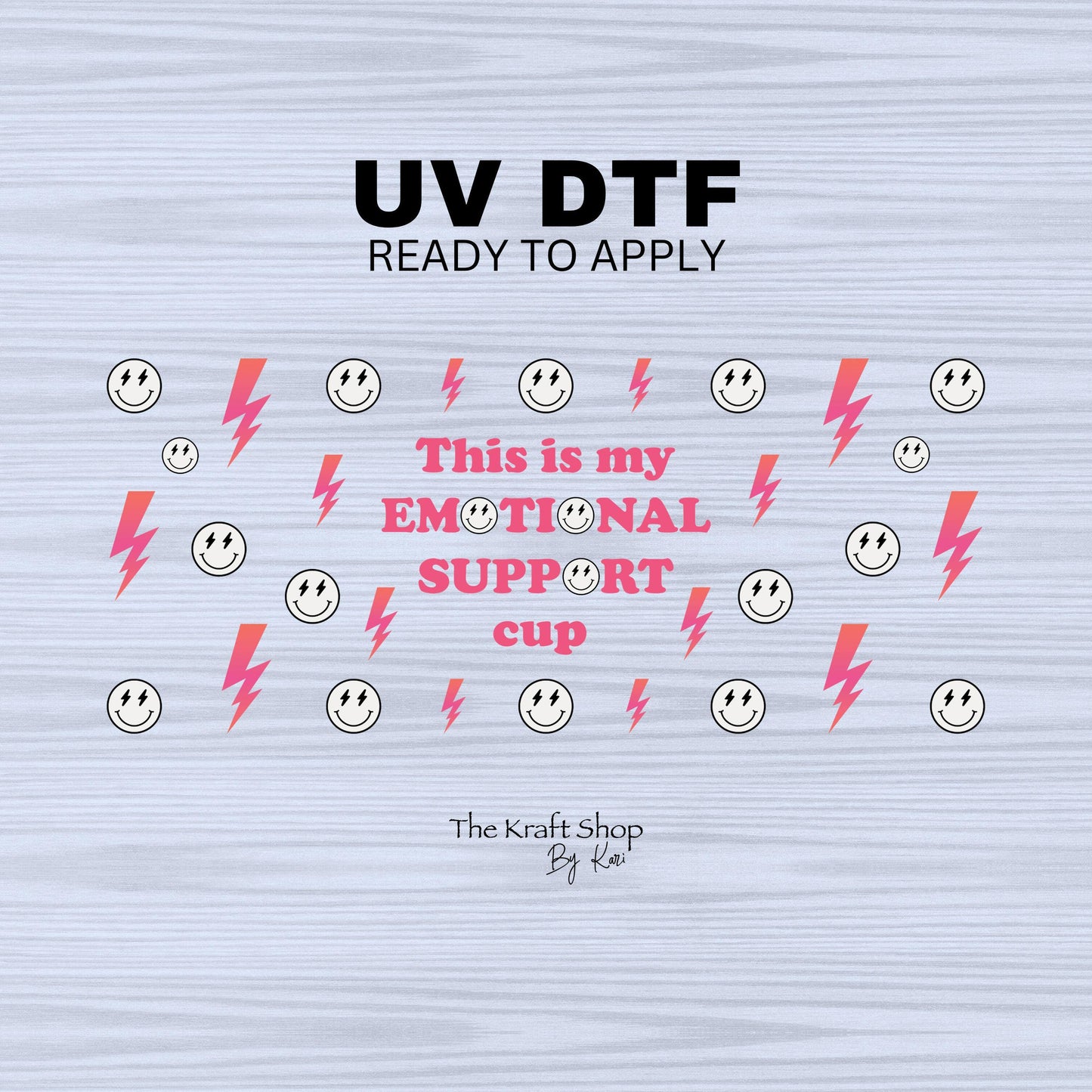 UV DTF Sticker print. This is my emotional support cup lightening bolts smiley faces decals tumbler decal. Glass can wrap. #5318